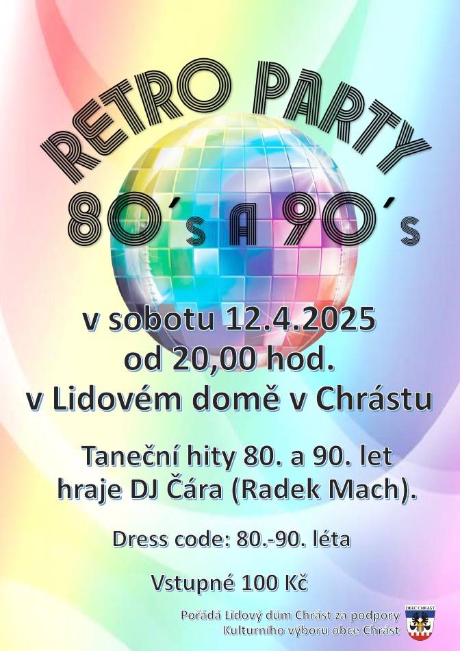 Zveme vás na RETRO PARTY s hity 80. a 90. let, která se koná 12. dubna 2025 od 20:00 v Lidovém domě v Chrástu. Přijďte si užít skvělou zábavu s DJ Čárou, nezapomeňte na dress code! Vstupné 100 Kč.