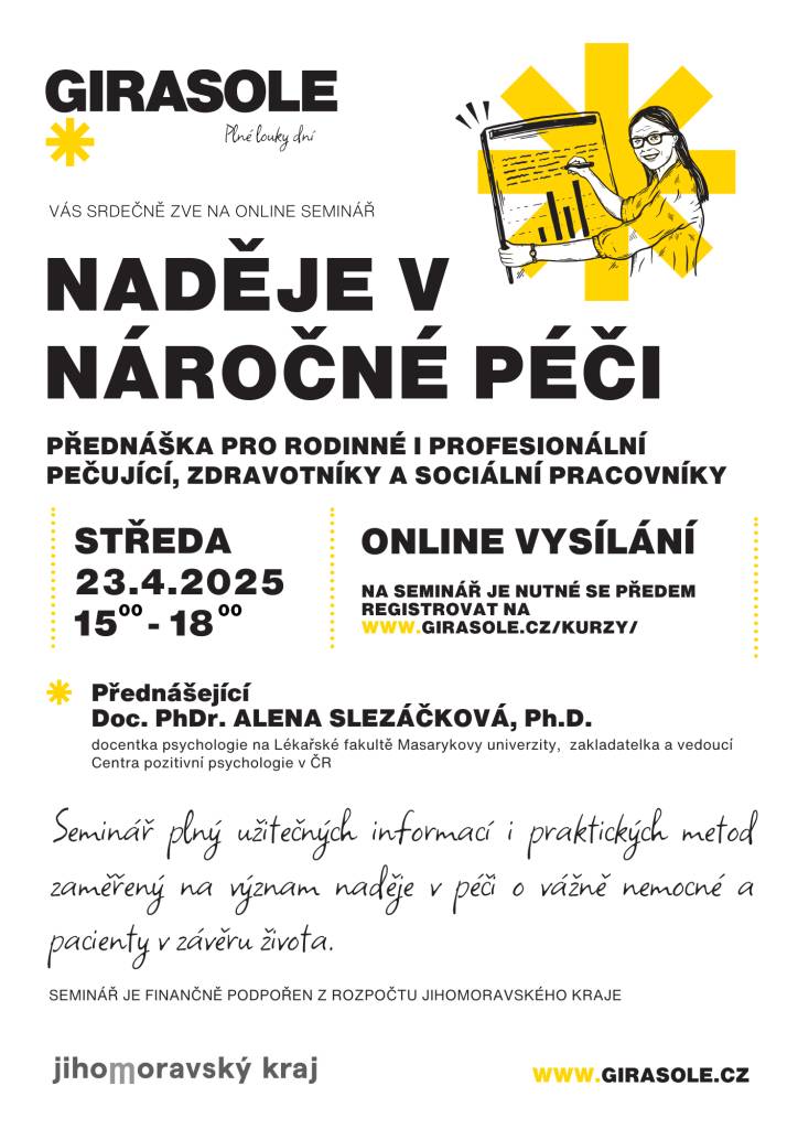 Organizace Girasole, z.s. pořádá online seminář Naděje v náročné péči 23.4.2025 od 15,00 do 18,00 hod.