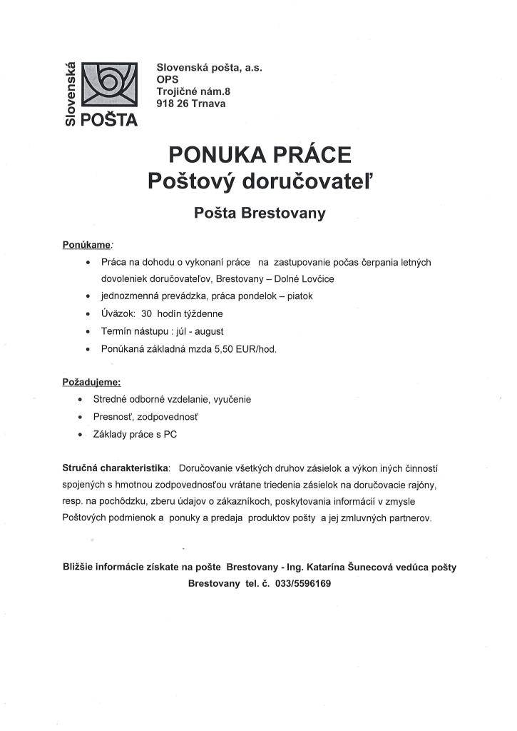 Pošta Brestovany vyhlasuje výberové konanie na pozíciu poštového doručovateľa - dohoda. Viac informácii v priloženom letáku: