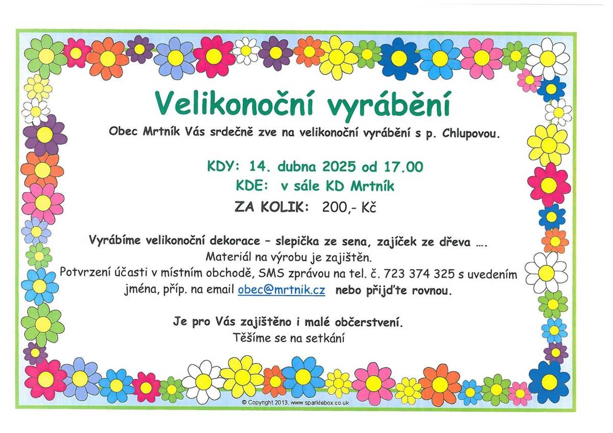 Srdečně vás zveme na Velikonoční vyrábění, které se koná v pondělí 14. dubna od 17.00 v sále KD Mrtník.