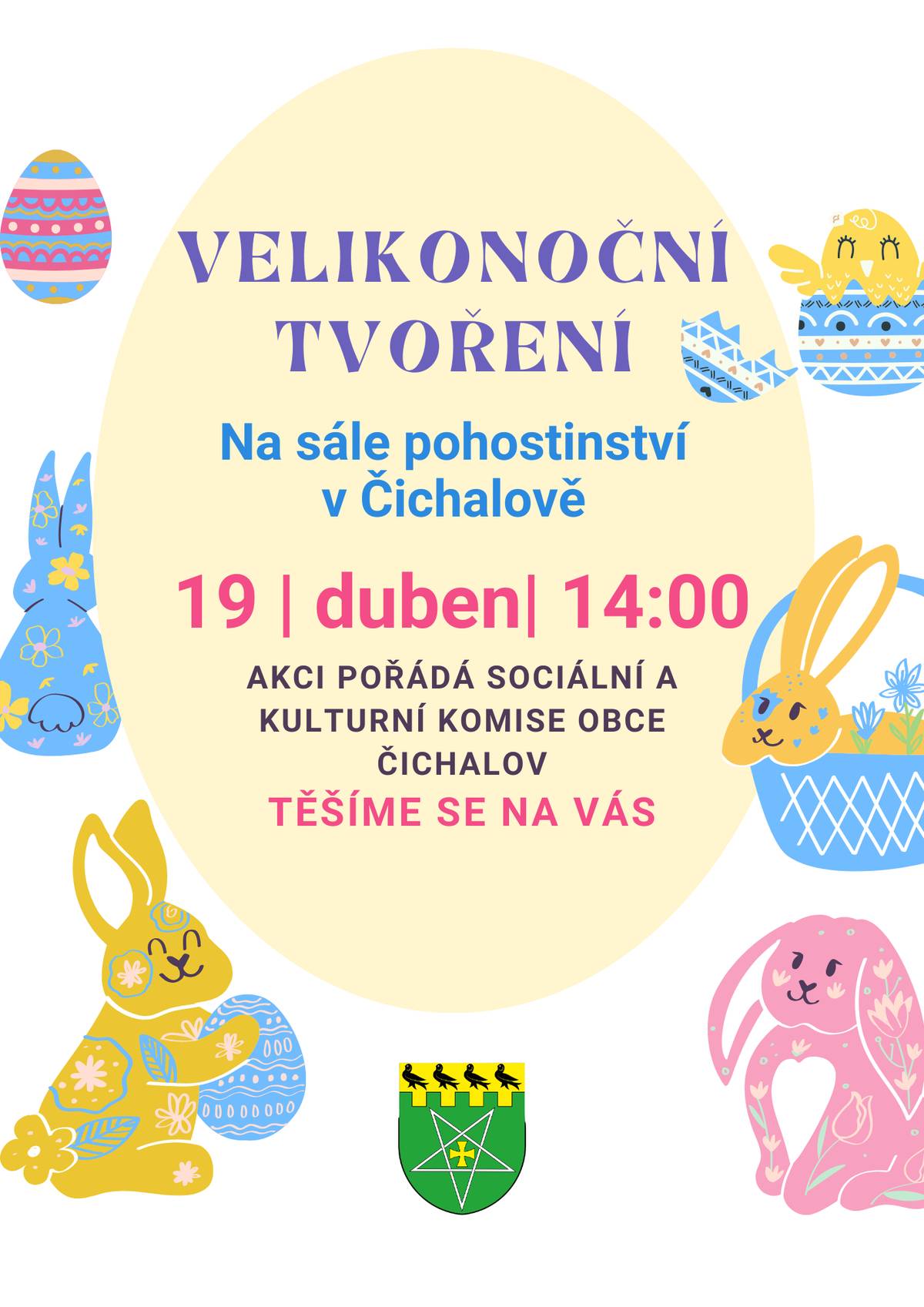 Obec Čichalov zve děti s rodiči na Velikonoční tvoření 19.4. od 14:00 na sále ophostinství v Čichalově.