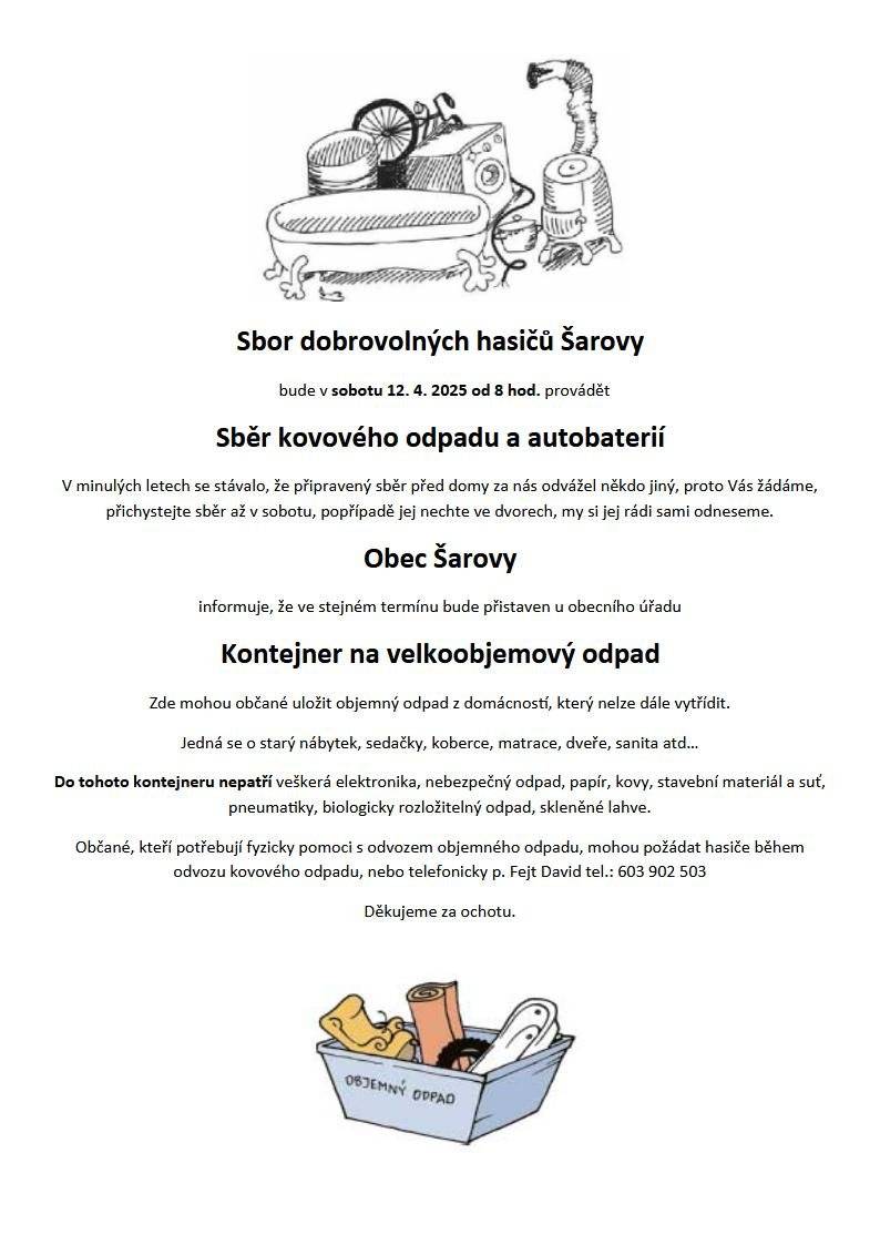 Sbor dobrovolných hasičů Šarovy bude v sobotu 12.4.23025 provádět sběr kovového odpadu.