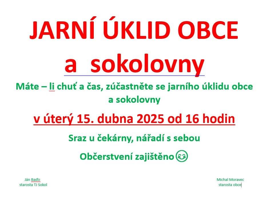 V úterý 15.4.2025 se od 16.00 hodin koná jarní úklid obce a sokolovny.