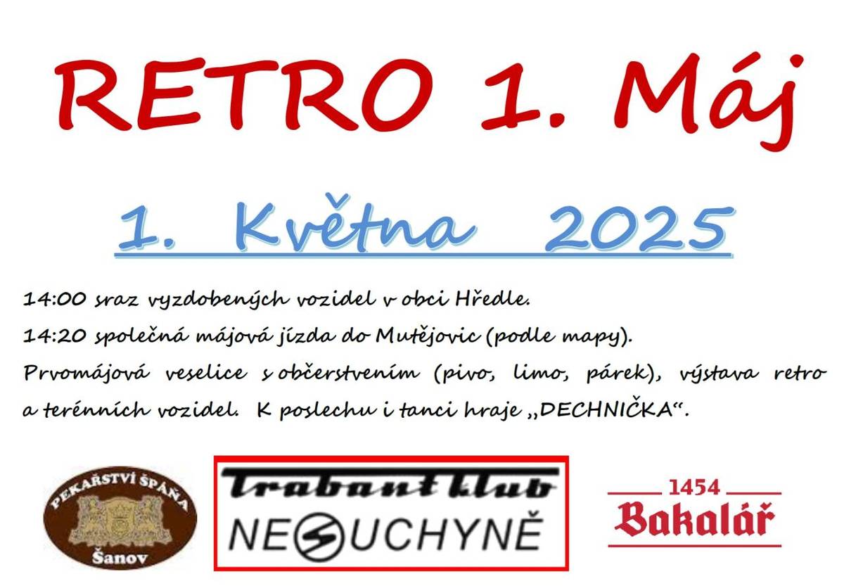 1.května 2025   14:00 - sraz vozidel ve Hředlích    14:20 - spol.májová jízda do Mutějovic