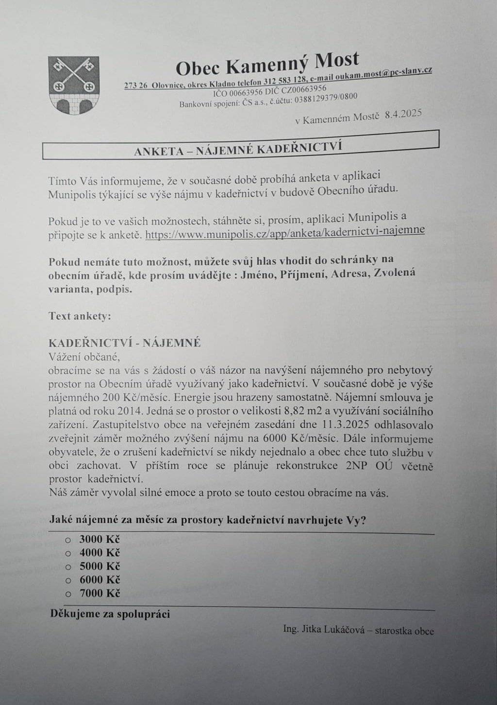 Vážení spoluobčané,  od zítřejší dne bude také na úřední desce vyvěšena anketa. Bude možno hlasovat vhozením lístku do schránky na obecním úřadě a to do 14.4.2025