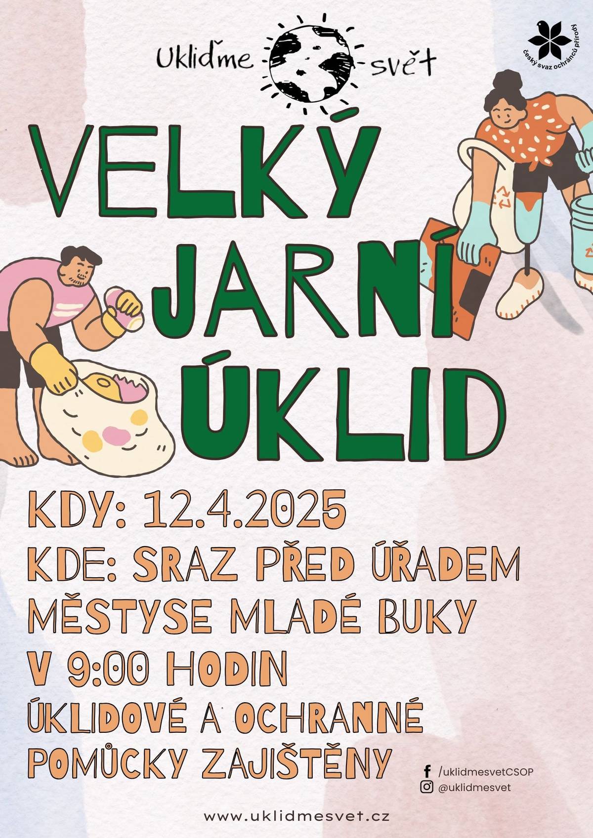 Pozvánka na akci Velký jarní úklid Kdy: 12.4.2025 Kde: Sraz před úřadem městyse Mladé Buky V 9:00 hodin Úklidové a ochranné pomůcky zajištěny. Na konci akce opečeme buřty.
