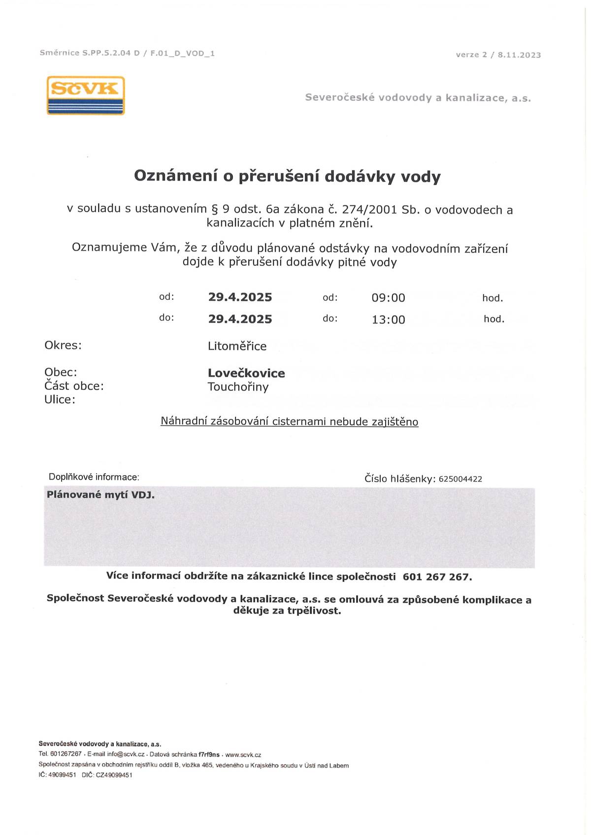 SčVK oznamují, že 29.04.2025 od 09.00-13:00 dojde k plánované odstávce vody v obci Touchořiny.