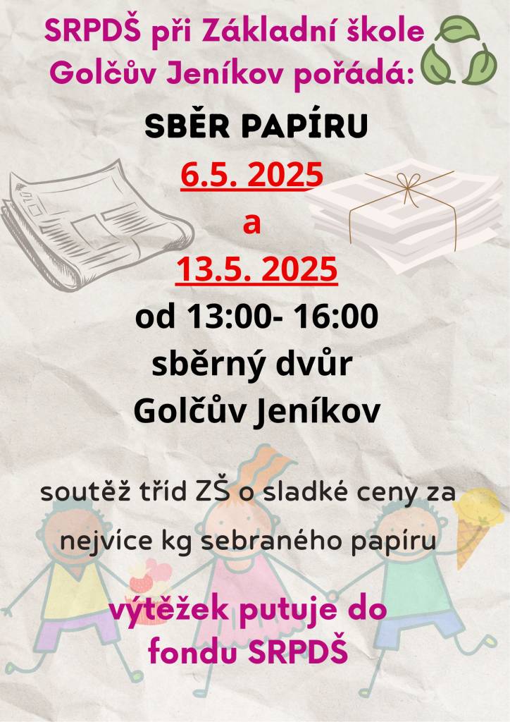 SRPDŠ při Základní škole Golčův Jeníkov pořádá dne 6.5. a 13.5.2025 sběr papíru.