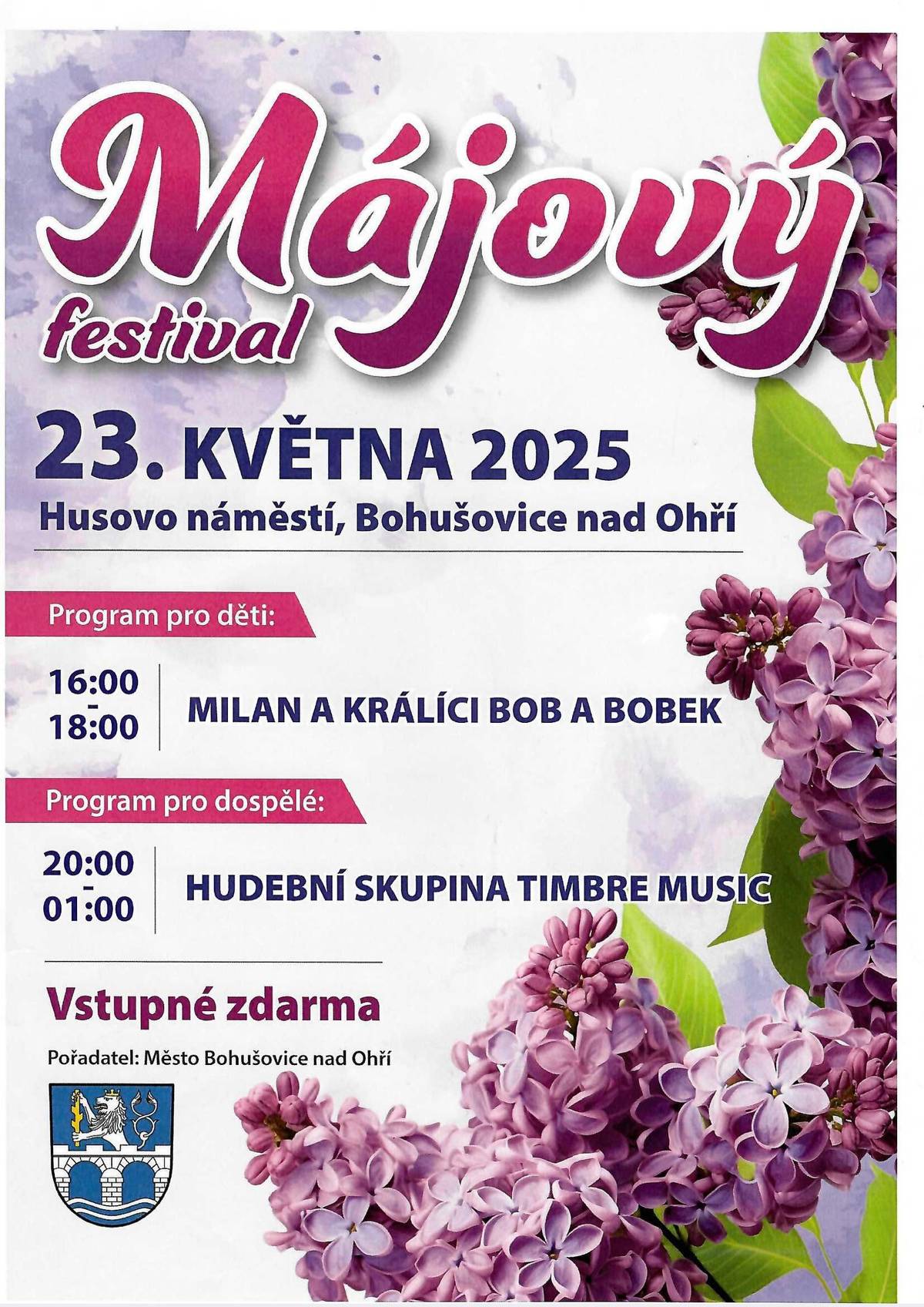 Zveme na Májový festival, který se koná 23.5. na Husově náměstí v Bohušovicích nad Ohří. Program pro děti i dospělé. Vstup zdarma
