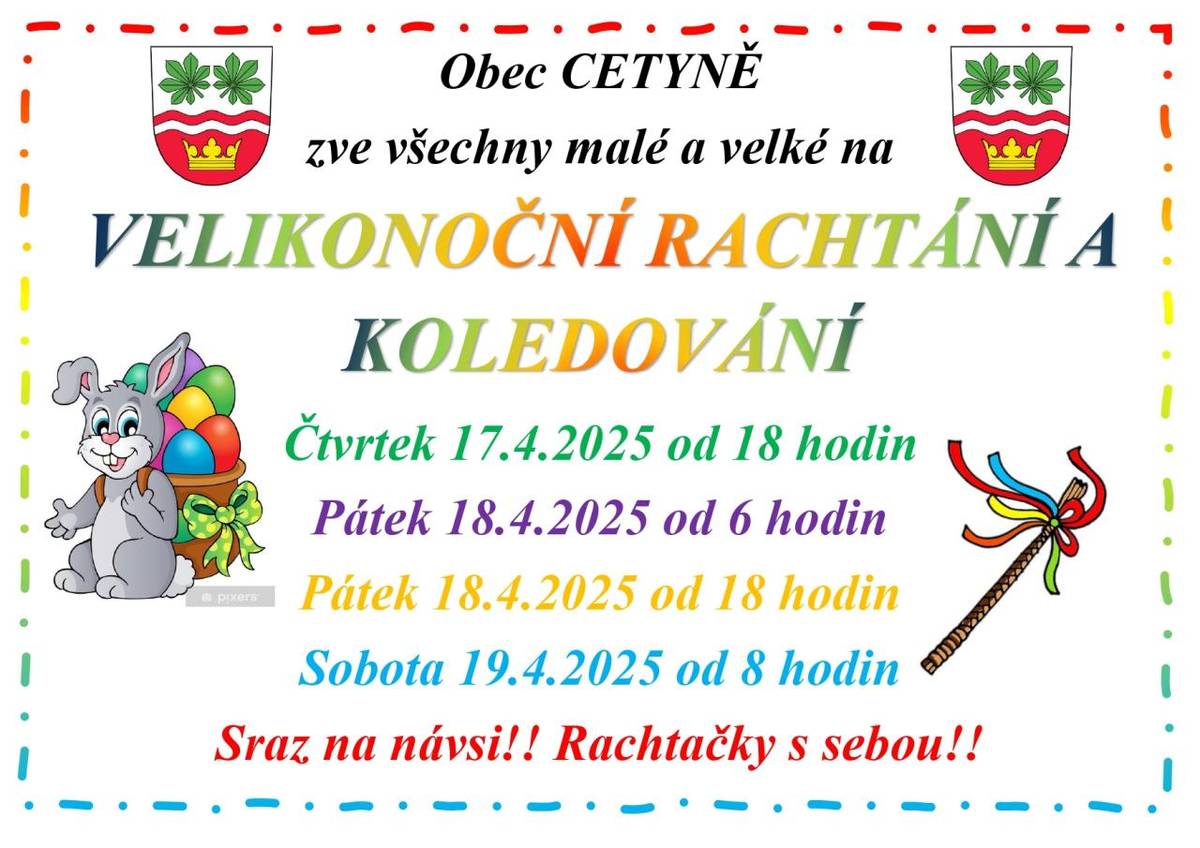 Zveme všechny malé a velké na velikonoční rachtání a koledováni v Cetyni