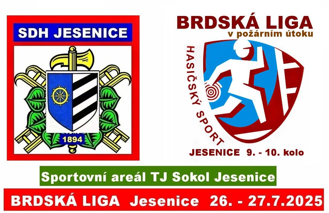 BRDSKÁ LIGA 2025  Pořadatel: SDH Jesenice  Datum: 26.7. - 27.7.2025  Místo: sportovní areál TJ Sokol Jesenice