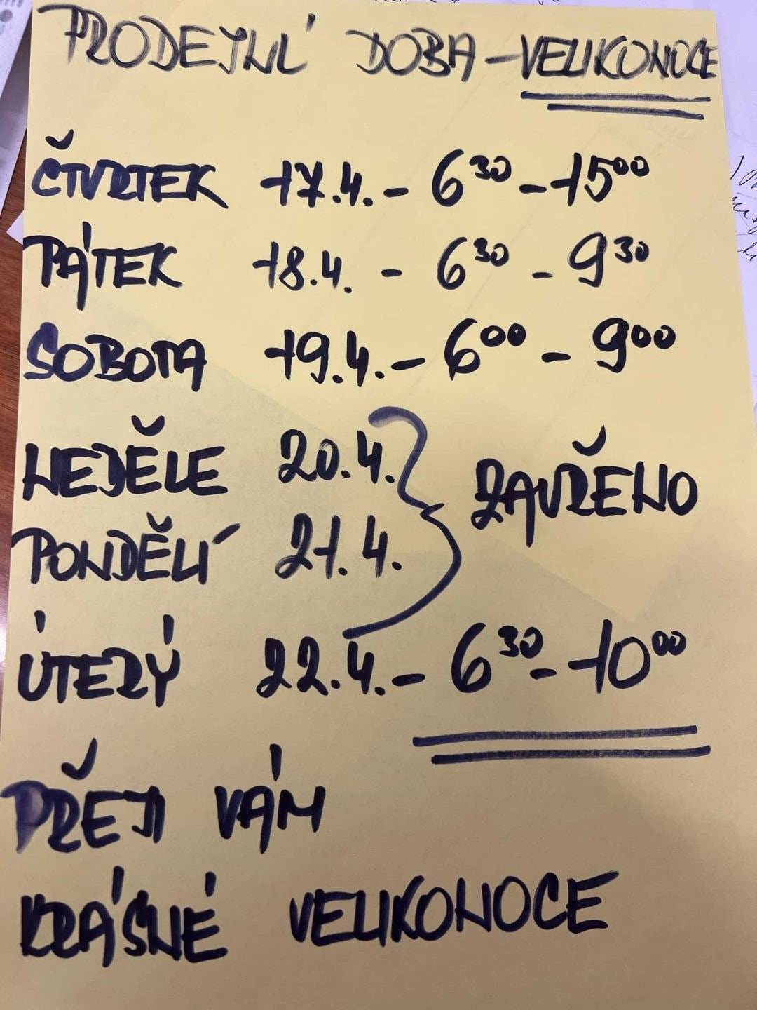 Vedoucí prodejny jednoty v Černé oznamuje zákazníkům, že během Velikonoc bude upravená prodejní doba. Zároveň žádá občany, aby si objednali pečivo na Velikonoční svátky nejpozději do středy 16.4.2025. Otevřeno bude následovně.