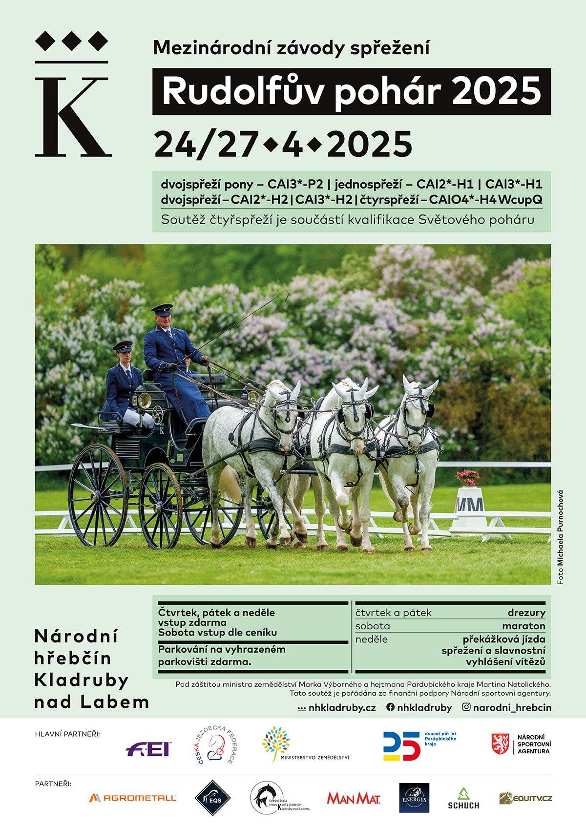 Rudolfův pohár 2025, který se uskuteční v termínu od 24. do 27. dubna 2025. I v letošním roce bude národní hřebčín hostit týmovou soutěž čtyřspřeží CAIO4*- H4 WcupQ. Od čtvrtka do pátku jsou na programu drezurní zkoušky, sobota bude již tradičně patřit divácky velmi atraktivnímu maratonu. Poslední den závodů, neděle, zakončí překážková jízda spřežení a slavnostní vyhlášení vítězů. Přihlášeno je přes 90 závodníků.