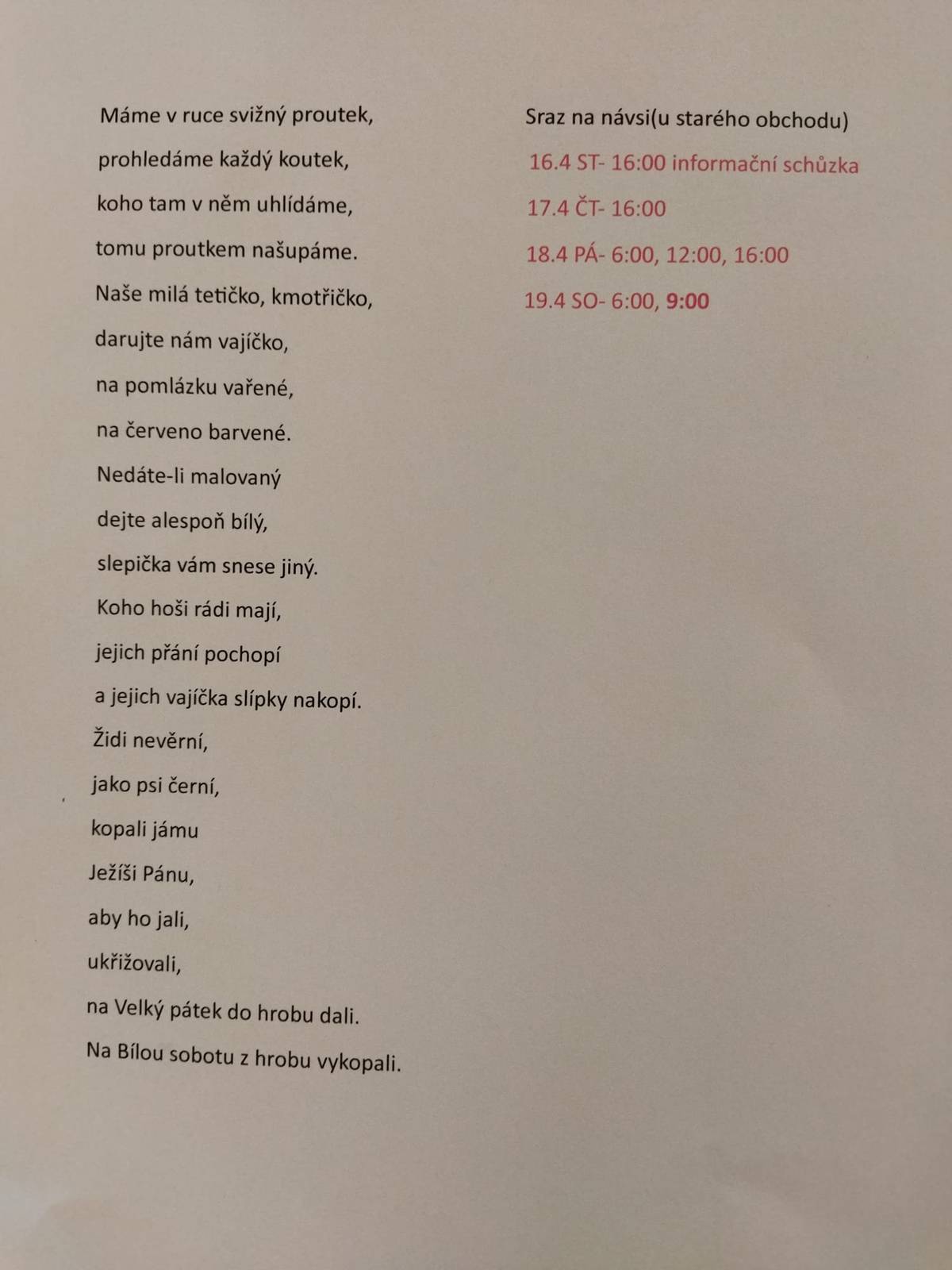 Informace pro koledníky. Sraz "řehtačů" zítra 17.4 v 16.00 na návsi v Křenovicích. Vaše domovy pro koledu navštíví kluci v sobotu 19.4. Kluci předem děkují za Vaše příspěvky a my jim děkujeme za dodržování tradice.