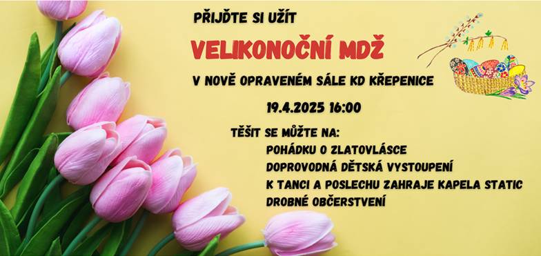 Dobrý den, Rádi bychom vás i touto cestou pozvali na "Velikonoční MDŽ" 19.4.2024 od 16:00 v opravenem sále KD Křepenice. Těšit se můžete na Pohádku o Zlatovlásce a další dětská vystoupení, hudbu v podáni kapely Static a drobné občerstvení. Hezký den Obec Krepenice