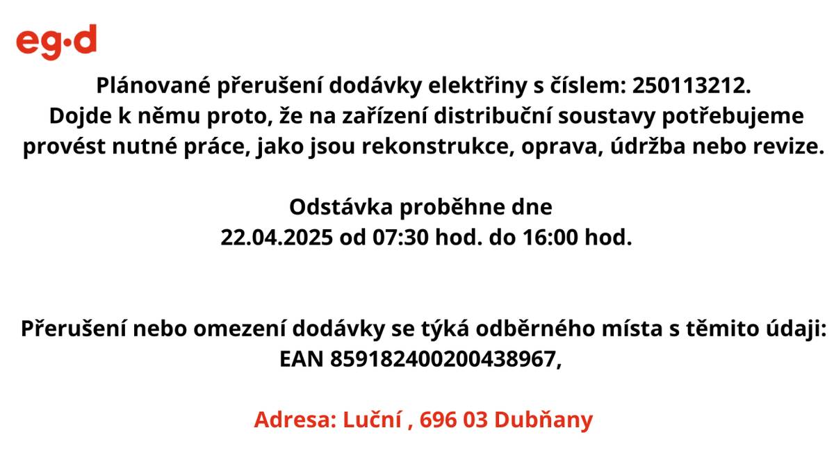 Ulice Luční, Dubňany - V.Nezvala od č.1586 po č.1570, Husova od č.772 a č.1140 po č.1831 a č.561, Nádražní od č.561 po č.1457(pravá strana ul.), Fr.Vlacha od č.844 a č.1411 po č.754 a č.756, U Studánky od č.823 a č.783 po č.988 a č.1196 dále od č.1729 po č.1725.
