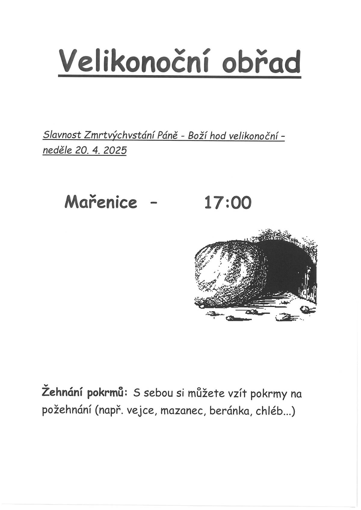 V neděli 20.4 od 17:00h.