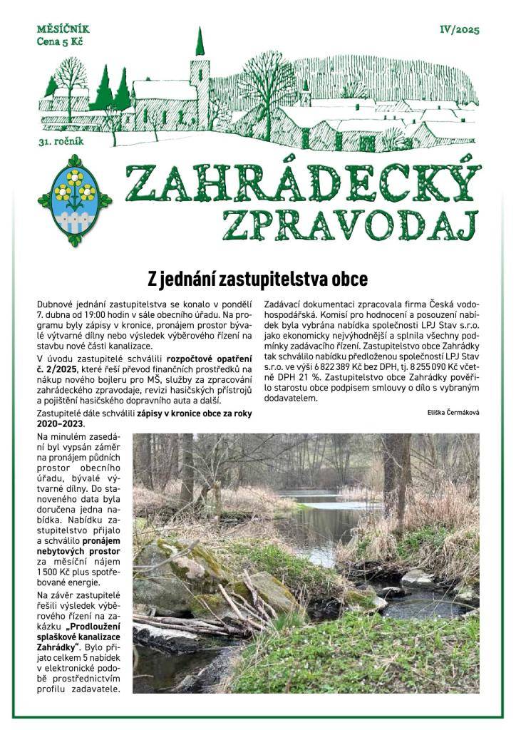 V dubnovém zpravodaji se v úvodním článku dozvíte, co projednávali zastupitelé, dále se věnujeme třeba informacím o odpadovém hospodářství. Nechybí pohled na dění v mateřské škole a návrat do minulosti. Přinášíme také podrobnosti o cyklistickém závodu, který povede naší obcí.