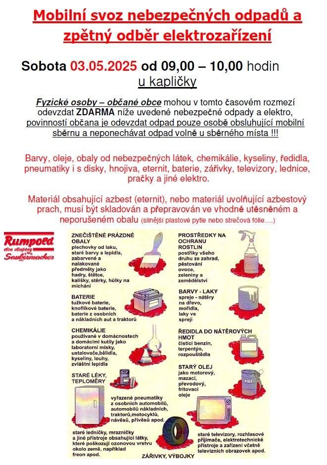 Mobilní svoz nebezpečného odpadu proběhne dne 3.5.2025 od 09,00-10,00 hodin u kapličky.