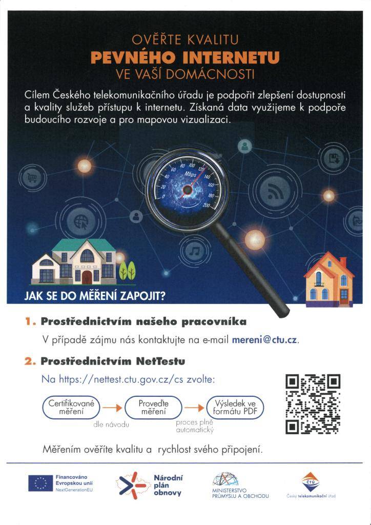 ČTÚ zahajuje kampaň „Ověřte kvalitu pevného internetu“  Bližší informace naleznete v letáku.