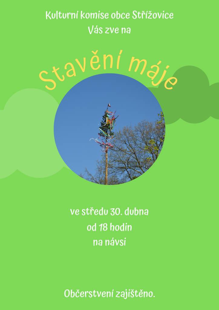 Tradiční stavění máje na návsi.
