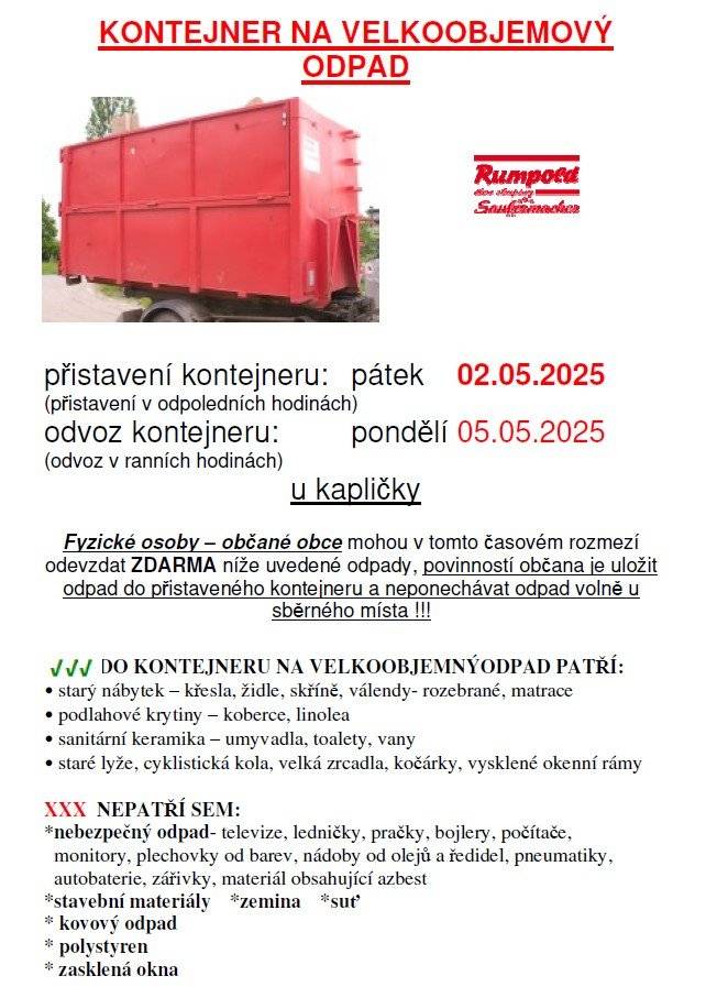 Kontejner na velkoobjemový odpad bude přistaven u kapličky ve dnech 2.-5.5.2025.