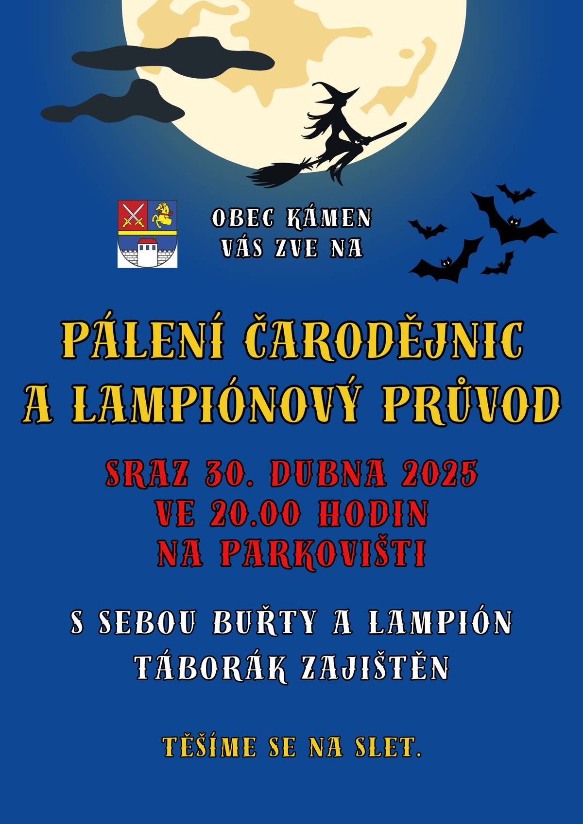 Zveme vás na tradiční pálení čarodějnic a lampiónový průvod k letišti v úterý 30. 4. 2025. Sraz ve 20.00 hodin na parkovišti u Jednoty. S sebou buřty, lampióny a dobrou náladu. Táborák bude zajištěn. Těšíme se.