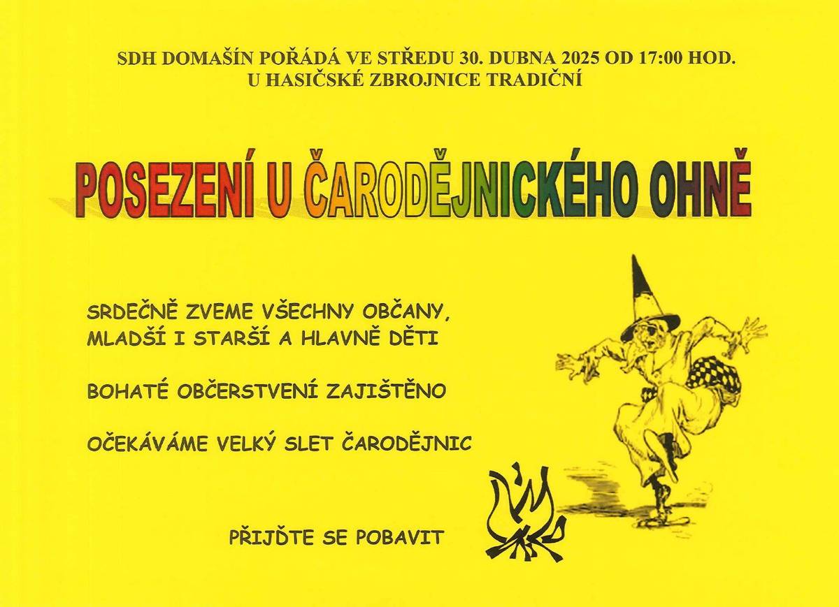 SDH Domašín pořádá ve středu 30. dubna 2025 od 17:00 h u hasičské zbrojnice tradiční Posezení u čarodějnického ohně. Občerstvení zajištěno.