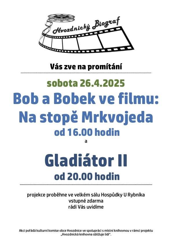 Zveme vás do biografu v sobotu 26.4. v 16 h pro děti Bob a Bobek ve filmu. Od 20 h pro dospělé Gladiátor 2. Těšíme se:)