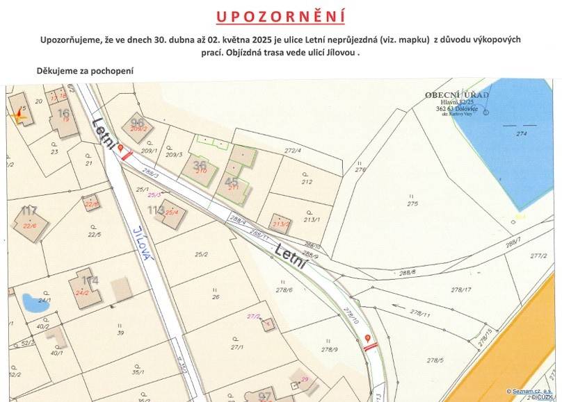 Upozorňujeme, že od 30. dubna do 2. května 2025 bude z důvodu výkopových prací Letní ulice neprůjezdná. Objížďka vede Jílovou ulicí. Děkujeme za pochopení.