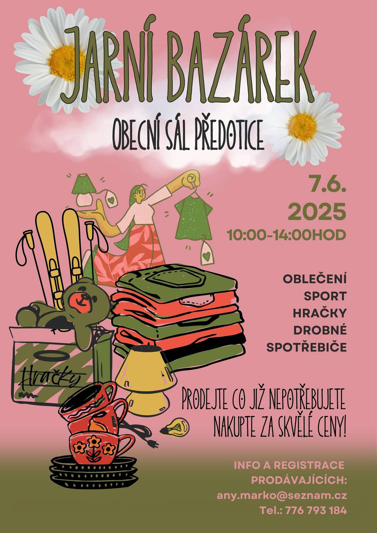 Prodejte, co nepotřebujete a nakupte za skvělé ceny! V obecním sále v Předoticích...Informace any.marko@seznam.cz nebo tel. 776 793 184