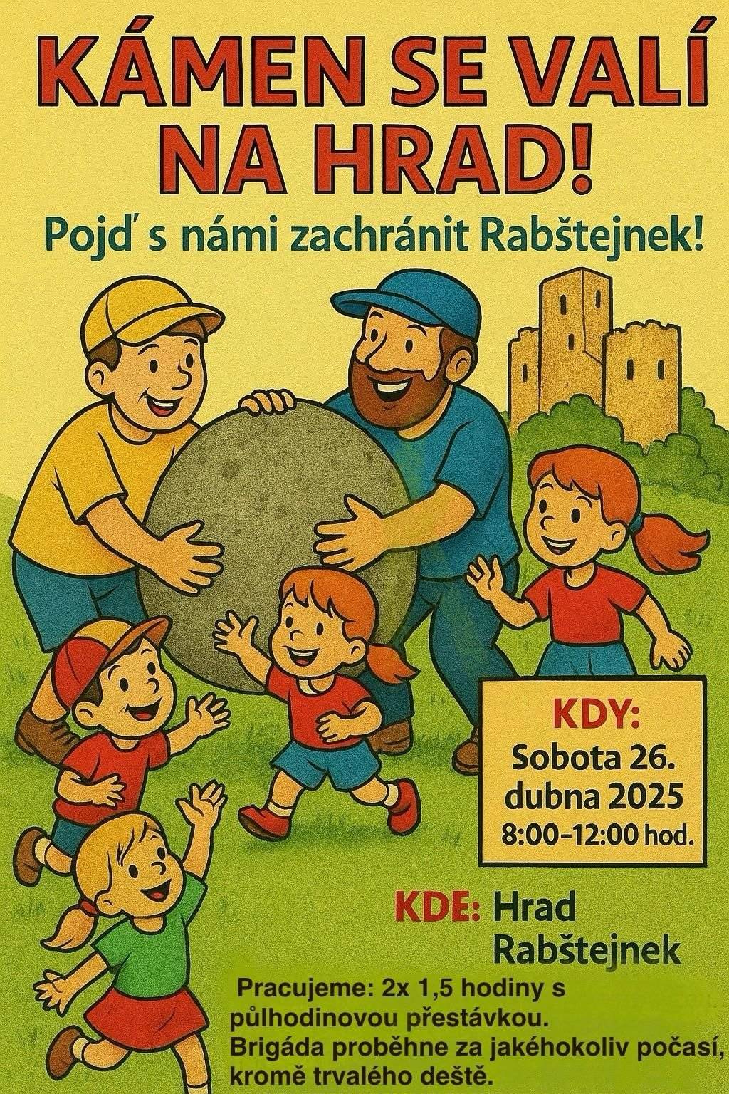 Milí spoluobčané, v sobotu 26.4.2025 od 8:00 - 12:00 hod se na Hradě Rabštejnek koná brigáda. Přijďte podpořit dobrou věc a spojte to s výletem na hrad...:-) Vhodné pro všechny věkové kategorie.