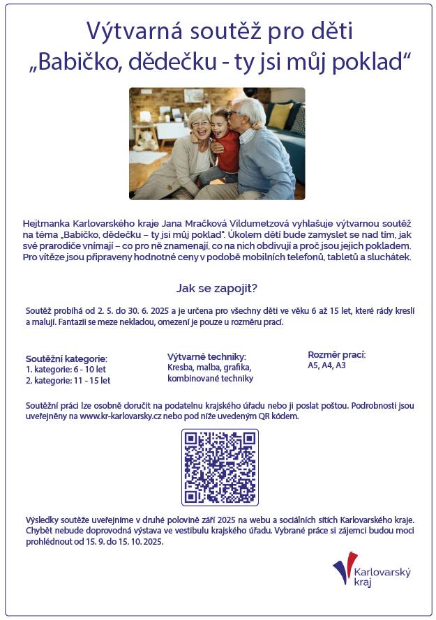 Hejtmanka Karlovarského kraje vyhlašuje výtvarnou soutěž na téma „Babičko, dědečku – ty jsi můj poklad“ pro děti ve věku 6 až 15 let. Soutěž probíhá od 2. května do 30. června 2025 a vítězové obdrží hodnotné ceny.