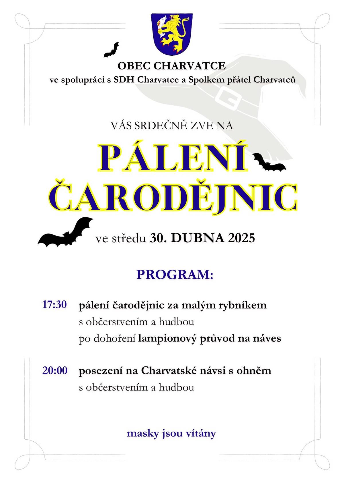 Srdečně Vás zveme na pálení čarodějnic, které se bude konat ve středu 30. dubna 2025 od 17:30 za malým rybníkem. Těšíme se.