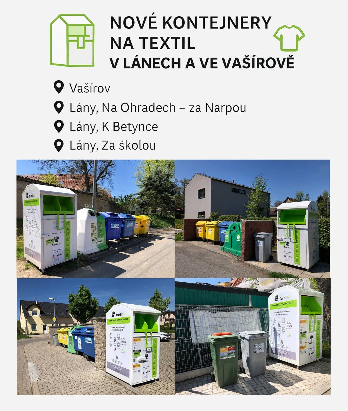 Vážení občané, nyní máte možnost odevzdávat použitý textil do nových kontejnerů společnosti TextilEco. Najdete je na těchto místech: 📍 Vašírov – u stanoviště tříděného odpadu 📍 Lány, Na Ohradech – za Narpou 📍 Lány, K Betynce 📍 Lány, u stanoviště tříděného odpadu za školou Děkujeme, že třídíte – dáváte textilu druhý život a pomáháte šetřit životní prostředí. ❓ Dotazy a připomínky nám pište na: odpady@obec-lany.cz