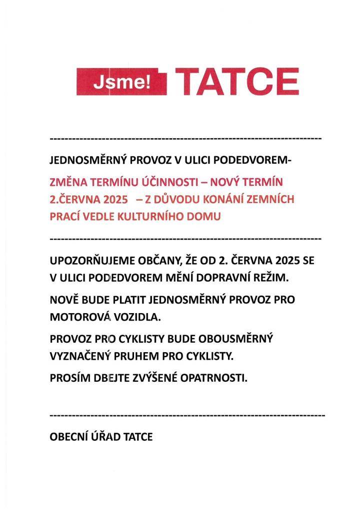 změna termínu - jednosměrný provoz v ulici Podedvorem
