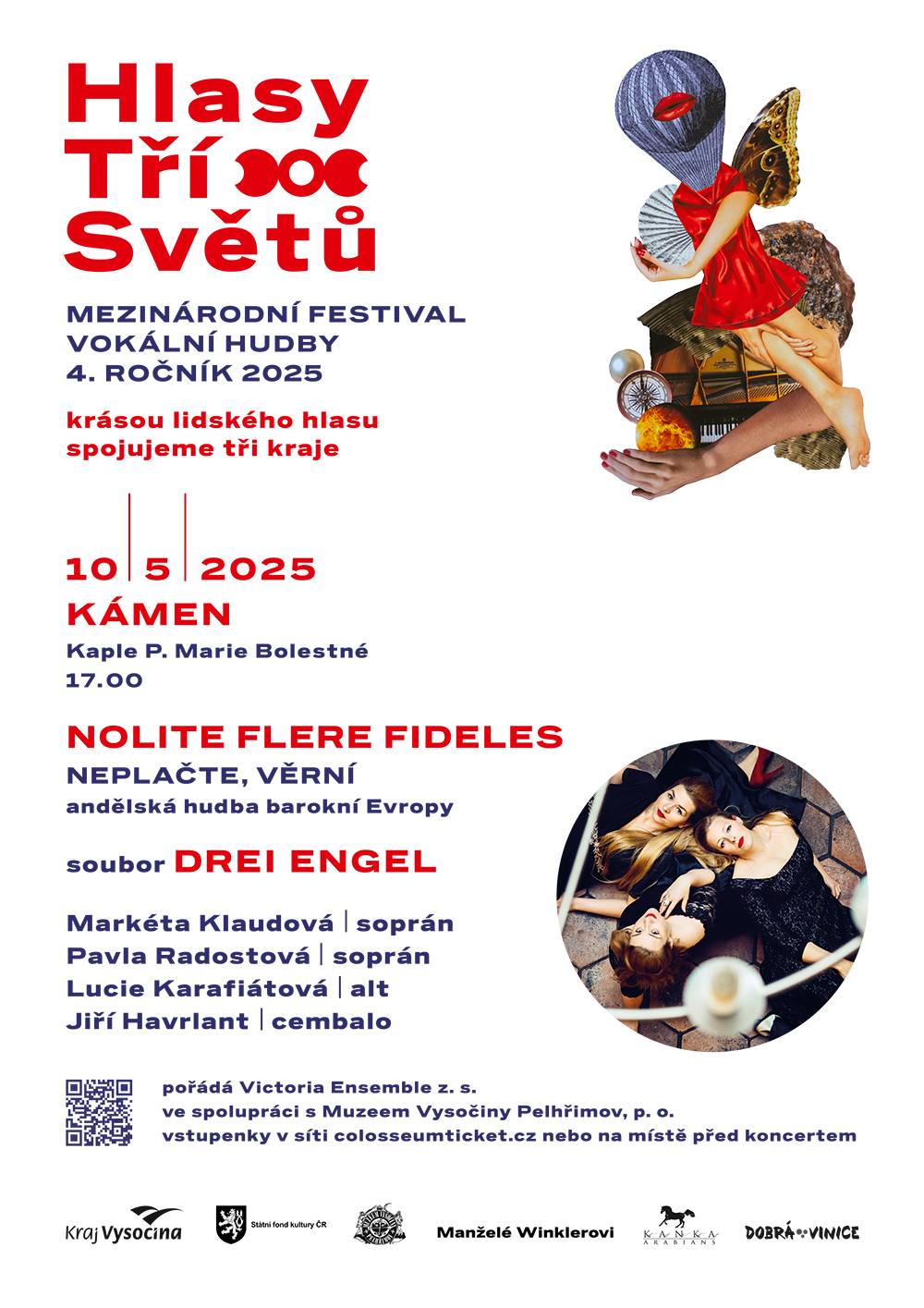 V rámci 4. ročníku mezinárodního festivalu vokální hudby Hlasy tří světů se v sobotu 10. 5. 2025 od 17:00 hodin v kapli P. Marie Bolestné v Kámeně uskuteční koncert barokní hudby souboru Drei Engel. Těšíme se na viděnou.