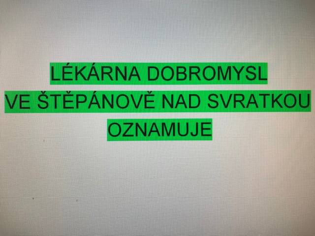 Lékárna ve Štěpánově nad Svratkou bude v pátek 2. května 2025 uzavřena z důvodu dovolené. Omlouváme se za případné komplikace a děkujeme za pochopení.