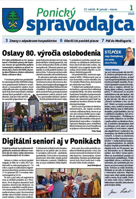 - Oslavy 80. výročia oslobodenia  - Digitálni seniori aj v Ponikách  - Zmeny v odpadovom hospodárstve