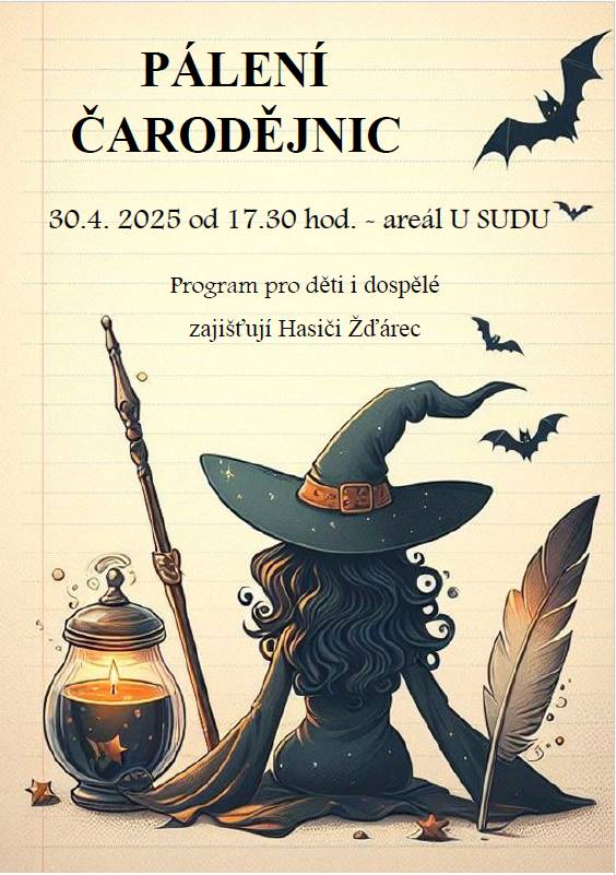 Obec Žďárec a hasiči Žďárec zve spoluobčany na opékání špekáčků u příležitosti pálení čarodejnic ve středu 30.4.2025 U SUDU. Točené pivo a limo zajišťuje obec, špekáčky si přineste s sebou. Na hřišti bude připravena přkážková dráha hasičského sportu pro děti i dospělé, začátek v 17:30 hodin. Při této příležitosti dojde ke slavnostnímu otevření víceúčelového hřiště a nového sociálního zázemí výletiště, v 19:00 hodin. Těšíme se na hojnou účast