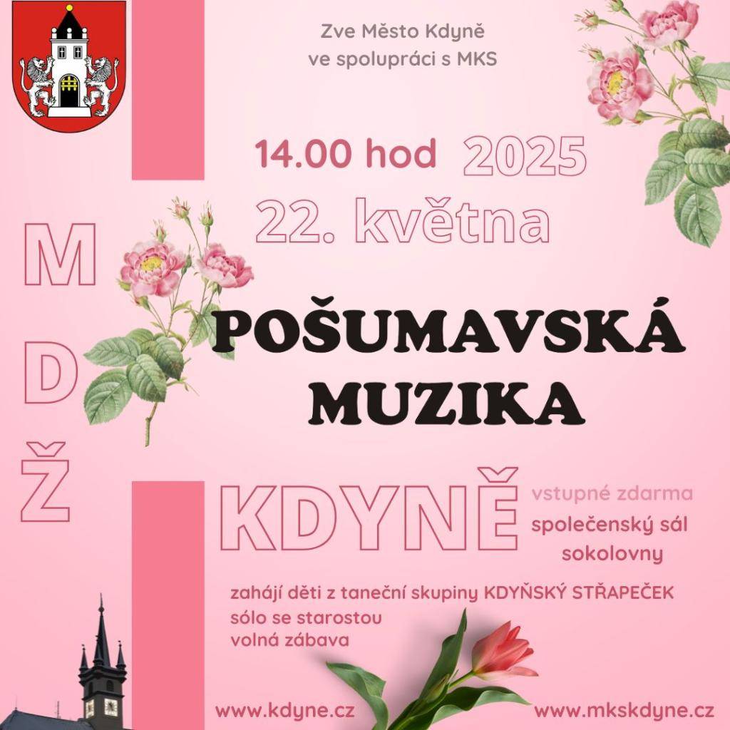 Město Kdyně ve spolupráci s MKS srdečně zve všechny na muzikální odpoledne, věnované všem ženám, k jejich svátku MDŽ, které se uskuteční 22. května 2026 v sokolovně. Taneční skupina KDYŇSKÝ STŘAPEČEK zahájí akci svým vystoupením, k tanci a poslechu zahraje POŠUMAVSKÁ MUZIKA.