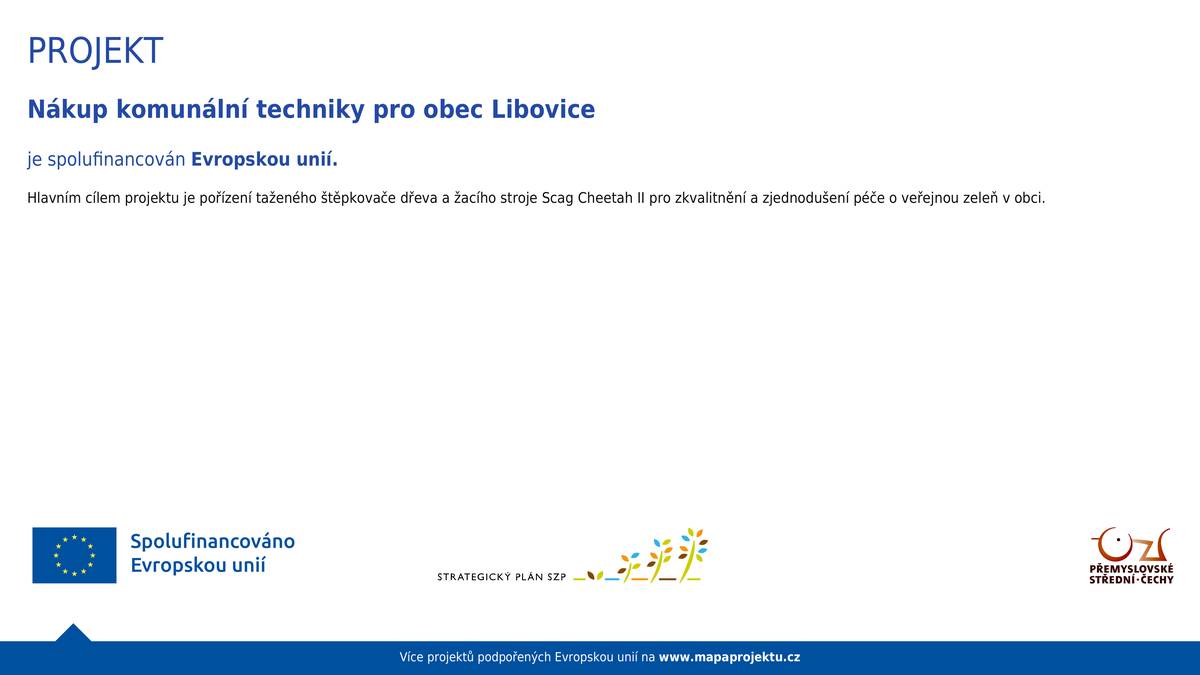 Pořízeno s dotací ve výši 882 tis. Kč.