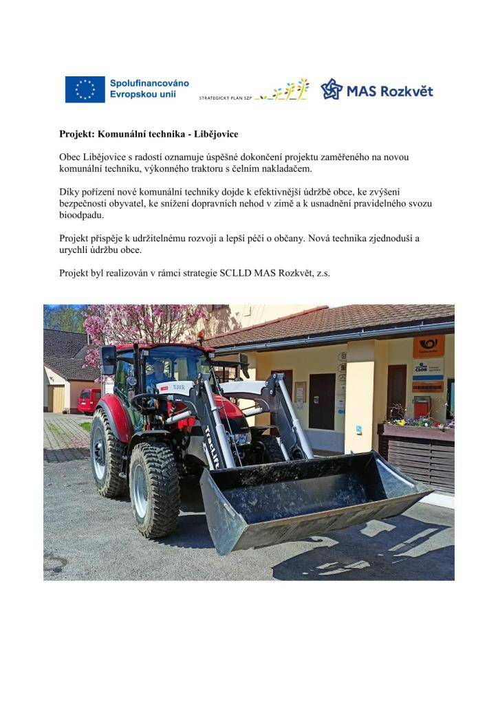 Obec Libějovice úspěšně dokončila projekt na pořízení nového traktoru s čelním nakladačem, který zefektivní údržbu obce a zvýší bezpečnost obyvatel.