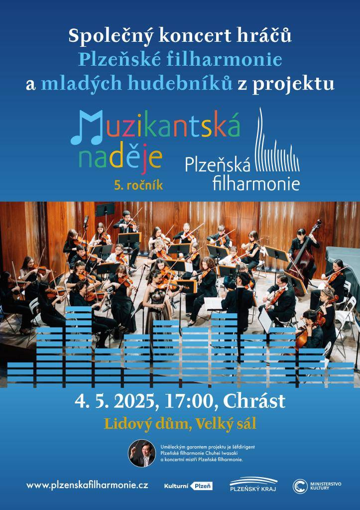 Zveme vás na společný koncert Plzeňské filharmonie a mladých talentů z projektu Muzikantská naděje, který se uskuteční 4. května 2025 od 17 h. v Chrástu v Lidovém domě.