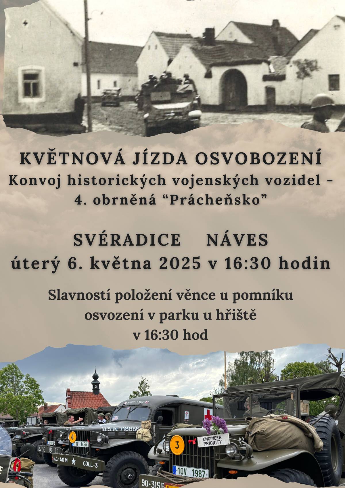 V letošním roce si připomínáme 80. výročí od konce 2. světové války. Květnová jízda osvobození, kterou tradičně pořádá 4. obrněná "Prácheňsko", zavítá do naší obce v úterý 6. května v 16:30 hodin. Zastávka ve Svéradicích na návsi bude trvat asi hodinu do 17:30 hodin, tak využijte příležitosti prohlédnout si dobovou vojenskou techniku americké armády.  Součástí akce bude také pietní akt položení věnců k pomníku osvobození v parku u hřiště.