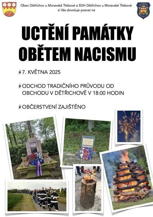 Obec Dětřichov u Moravské Třebové společně s SDH Dětřichov u Moravské Třebové, Vás srdečně zvou na tradiční pietní akci u památníku ve středu 7. května 2025. Odchod průvodu od obchodu v Dětřichově je v 18:00 hodin. Občerstvení zajištěno.