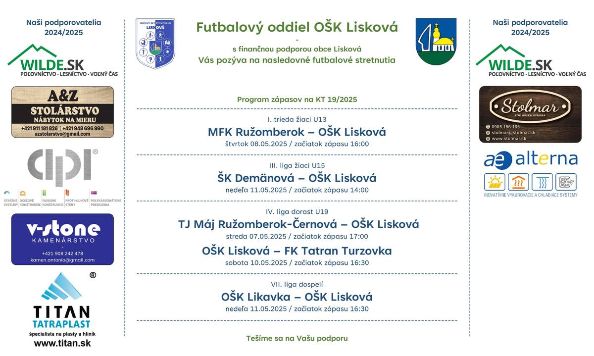 Futbalový oddiel OŠK Lisková Vás pozýva na futbalové stretnutia jarnej časti súťažného ročníka 2024/2025, v ktorých mužstvo mladších žiakov odohrá zápas vo štvrtok  o 16:00 na pôde MFK Ružomberok. Starší žiaci vycestujú v nedeľu do Demänovej zo začiatkom zápasu o 14:00. Dorast odohrá dva zápasy, v stredajšej dohrávke nastúpi v Černovej o 17:00 a v sobotu privíta doma mužstvo z Turzovky o 16:30. Dospelí odohrajú zápas von v susednej Likavke v nedeľu o 16:30.