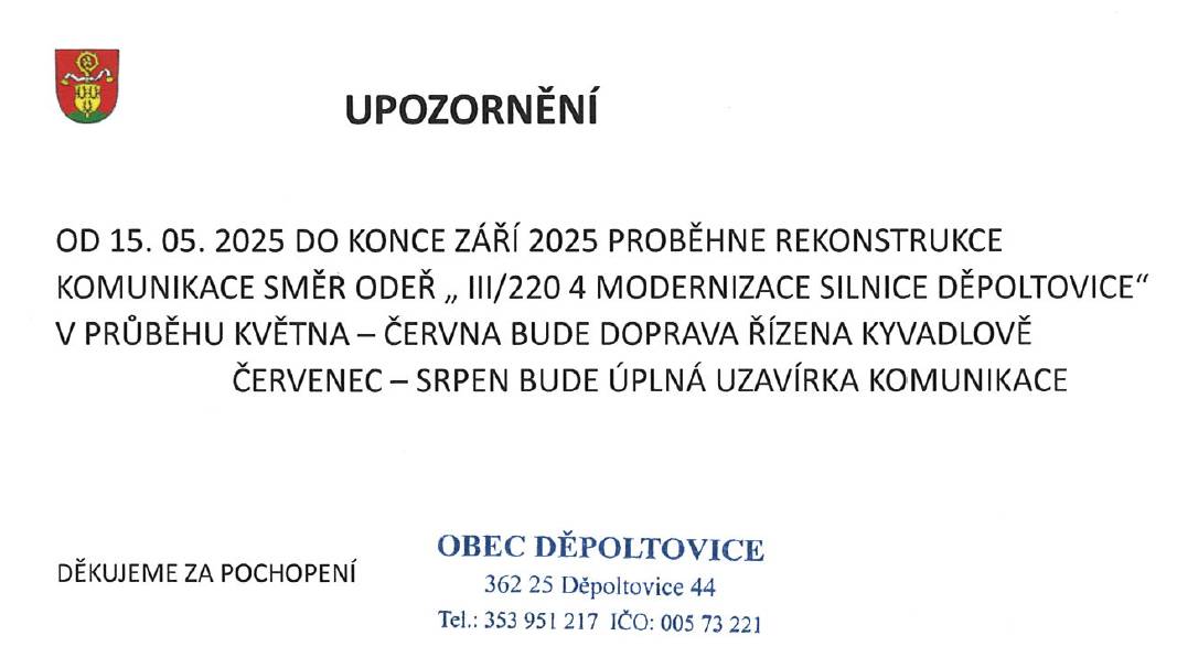 Od 15. května do konce září 2025 proběhne rekonstrukce komunikace směr Odeř. Během května a června bude doprava řízena kyvadlově, v červenci a srpnu dojde k úplné uzavírce komunikace. Děkujeme za pochopení.