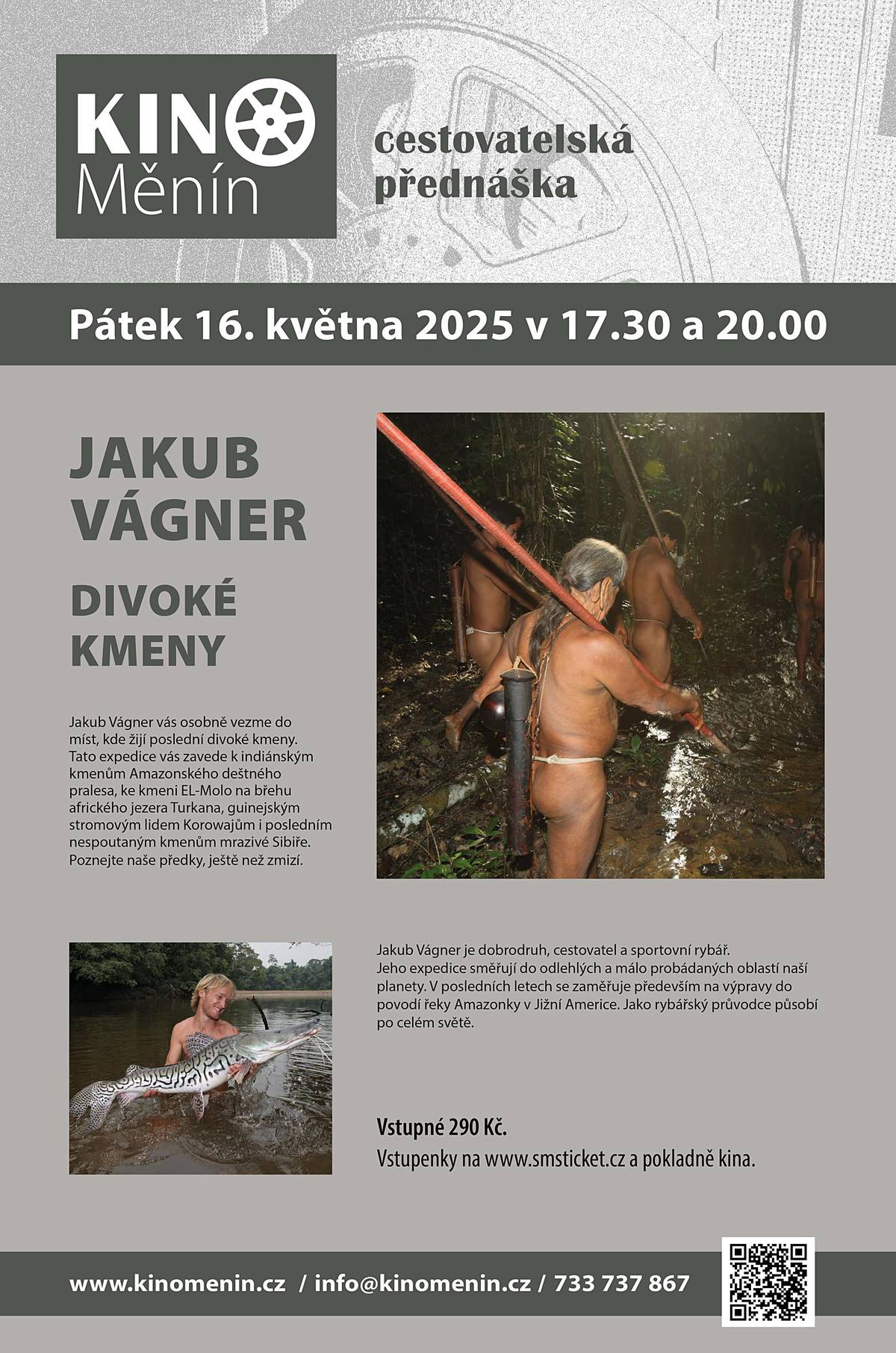 V pátek 16. května přijede do našeho kina cestovatel, dobrodruh a rybář Jakub Vágner s přednáškou s názvem Divoké kmeny. Vystoupí v 17:30 a ve 20:00. Vstupenky jsou v prodeji na www.smsticket.cz a pokladně kina. Neváhejte, vstupenky rychle mizí.
