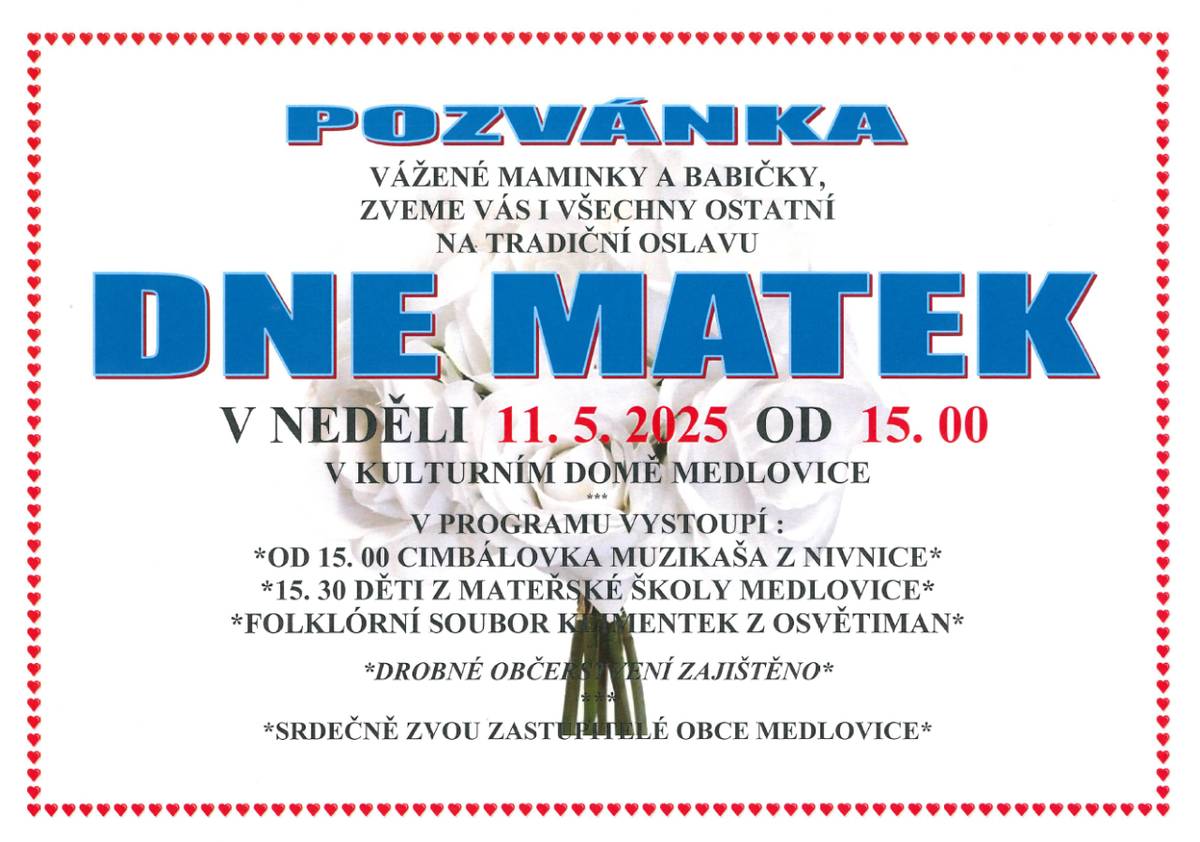 V neděli 11. května 2025 od 15:00 v kulturním domě Medlovice.